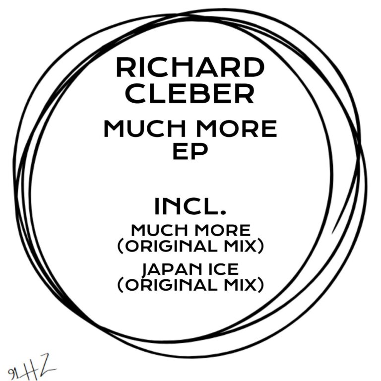Richard Cleber – Much More Ep on 91HZ