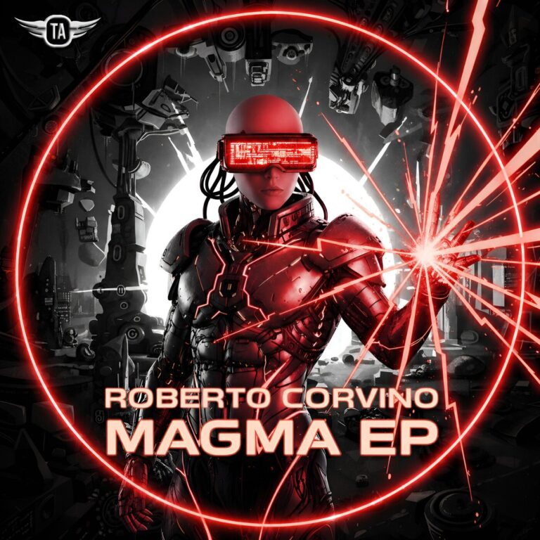 Roberto Corvino – Magma EP on Techno Addicts