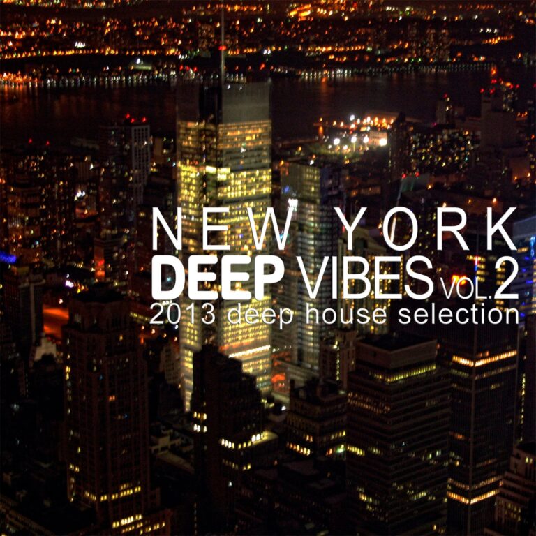 VA – New York Deep Vibes, Vol. 2 – 2013 Deep House Selection on Planet Earth
