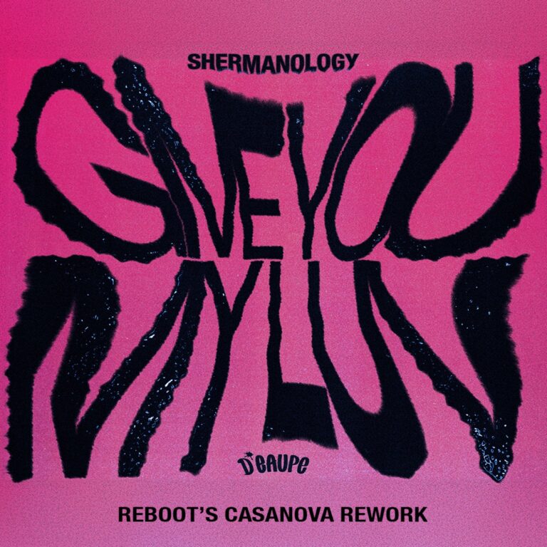 Shermanology – Give You My Luv (Reboot’s Casanova Rework) on D’EAUPE