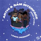 Stush, Arthi, Sam Interface – Leave (Remixes) on More Time Records