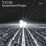 T.O.M. – Quantum Pulse on Riot Recordings