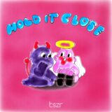 Taet, Malugi – Hold It Close on tszr