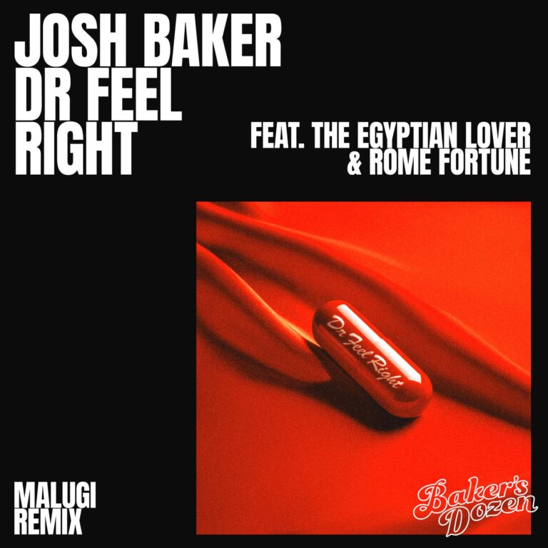 VA – Dr Feel Right (feat. The Egyptian Lover & Rome Fortune) (Malugi Remix) on Baker’s Dozen