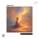 Thom Rich – Think About You a Lot on Kitchen Recordings