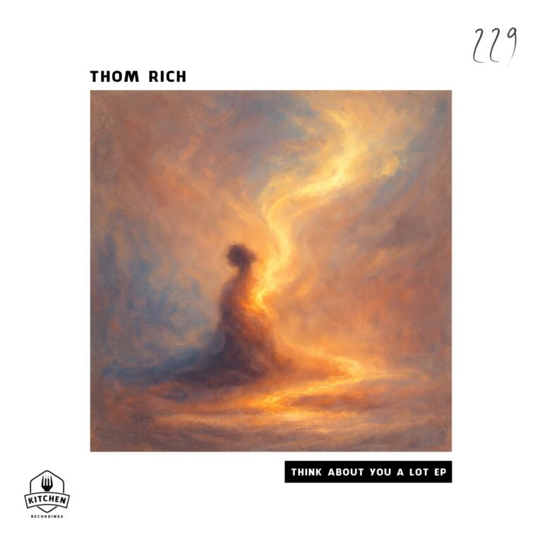 Thom Rich – Think About You a Lot on Kitchen Recordings