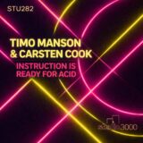 Timo Manson, Carsten Cook – Instruction is Ready for Acid on Studio3000 Records