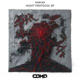 voicex – Night Protocol EP on COMO Records